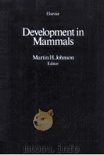 DEVELOPMENT IN MAMMALS 5     PDF电子版封面    MARTIN H.JOHNSON 