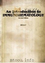 AN INTRODUCTION TO IMMUNOHEMATOLOGY SECOND EDITION（ PDF版）