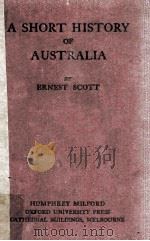 A Short History of Australia   1927  PDF电子版封面     
