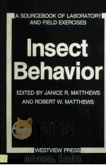 INSECT BEHAVIOR A SOURCEBOOK OF LABORATORY AND FIELD EXERCISES（ PDF版）