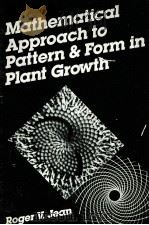 MATHEMATICAL APPROACH TO PATTERN & FORM IN PLANT GROWTH     PDF电子版封面  0471883573   