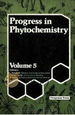 PROGRESS IN PHYTOCHEMISTRY VOLUME 5     PDF电子版封面  0080226450   