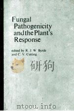 FUNGAL PATHOGENICITY AND THE PLANT'S PESPONSE     PDF电子版封面    R.J.W.BYRDE 