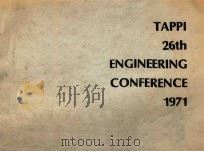 TAPPI 26TH ENGINEERING CONFERENCE 1971   1971  PDF电子版封面     