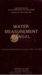 WATER MEASUREMENT MANUAL SECOND EDITION   1974  PDF电子版封面     