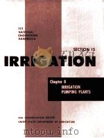 SCS NATIONAL ENGINEERING HANDBOOK SECTION15-IRRIGATION CHAPTER 8-IRRIGATION PUMPING PLANTS（ PDF版）