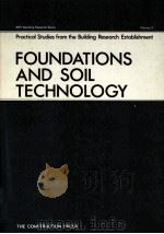 FOUNDATIONS AND SOIL TECHNOLOGY VOLUME 3   1978  PDF电子版封面  0904406415   