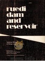 ruedi dam and reservoir   1975  PDF电子版封面     