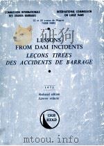 LESSONS FROM DAM INCIDENTS LECONS TIREES DES ACCIDENTS DE BARRAGE   1973  PDF电子版封面     