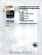 Optimization of Water Use for Field Crop Production in the Upper Midwest   1981  PDF电子版封面     