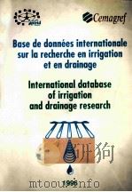 International database of irrigation and drainage research   1996  PDF电子版封面     