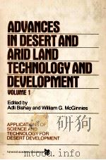 ADVANCES IN DESERT AND ARID LAND TECHNOLOGY AND DEVELOPMENT VOLUME1   1979  PDF电子版封面  3718600021   