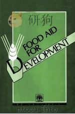 FOOD AID FOR DEVELOPMENT   1985  PDF电子版封面  9251021805   