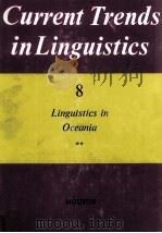 Current Trends in Linguistics Volume 8 Linguistics in Oceania 2   1971  PDF电子版封面    Thomas A.Sebeok 