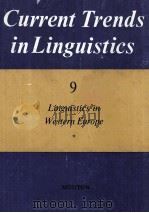 Current Trends in Linguistics Volume 9 Linguistics in Western Europe 1（1972 PDF版）