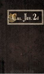 California Jurisprudence Second Edition Volume 13 Corporations 229-512 To Courts   1954  PDF电子版封面    The Editorial Staff of The Pub 