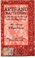 ARTS AND CRAFTS ESSAYS BY MEMBERS OF THE ARTS AND CRAFTS EXHIBITION SOCIETY   1996  PDF电子版封面  1855064693;1855064561   