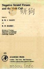 NEGATIVE STRAND VIRUSES AND THE HOST CELL     PDF电子版封面    B.W.J.MAHY 