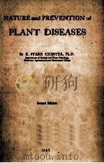 NATURE AND PREVENTION OF PLANT DISEASES     PDF电子版封面    K.STARR CHESTER 