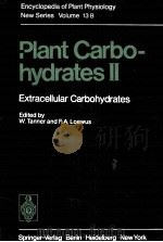 ENCYCOLPEDIA OF PLANT PHYSIOLOGY NEW SERIES VOLUME 13B PLANT CARBO-HYDRATES II     PDF电子版封面    W.TANNER AND F.A.LPEWUS 