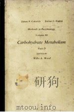 METHODS IN ENZYMOLOGY VOLUME 89 CARBOHYDRATE METABOLISM PART D（ PDF版）