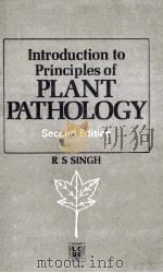 INTRODUCTION TO PRINCIPLES OF PLANT PATHOLOGY SECOND EDITION     PDF电子版封面    R.S.SINGH 