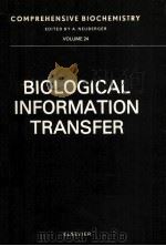 COMPREHENSIVE BIOCHEMISTRY VOLUME 24 BIOLOGICAL INFORMATION TRANSFER     PDF电子版封面  0444415831   