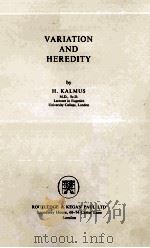 VARIATION AND HEREDITY     PDF电子版封面    H.KALMUS 