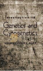 INTRODUCTION TO GENETICS AND CYTOGENETICS（ PDF版）