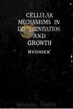 CELLULAR MECHANISMS IN DIFFERENTIATION AND GROWTH（ PDF版）