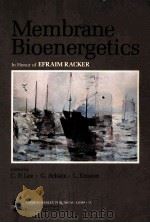 MEMBRANE BIOENERGETICS IN HONOR OF EFRAIM RACKER（ PDF版）
