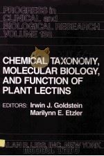 PROGRESS IN CLINICAL AND BIOLOGICAL RESEARCH VOLUME 138 CHEMICAL TACONOMY MOLECULAR BIOLOGY AND FUNC（ PDF版）