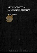 METHODOLOGY IN MAMMALIAN GENETICS     PDF电子版封面    WALTER J.BURDETTE 