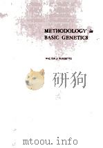 METHODOLOGY IN BASIC GENETICS     PDF电子版封面    WALTER J.BURDETTE 