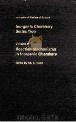 INTERNATIONAL REVIEW OF SCIENCE INORGANIC CHEMISTRY SERIES TWO VOLUME REACTION MECHANISMS IN INORGAN     PDF电子版封面    M.L.TOBE 