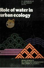ROLE OFWATER IN URBAN ECOLOGY     PDF电子版封面    H.HENGEVELD 