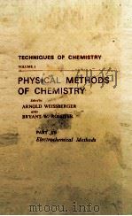 TECHNIQUES OF CHEMISTRY VOLUEM 1 PHYSICAL METHODS OF CHEMISTRY（ PDF版）
