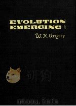 EVOLUTION EMERCING 1     PDF电子版封面    W.K.GREGORY 