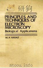 PRINCIPLES AND TECHNIQUES OF ELECTRON MICROSCOPY BIOLOGICAL APPLICATIONS（ PDF版）