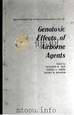 GENOTOXIC EFFECTS OF AIRBORNE AGENTS（ PDF版）