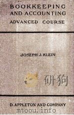 BOOKKEEPING AND ACCOUNTING ADVANCED COURSE     PDF电子版封面    JOSEPH J.KLEIN 