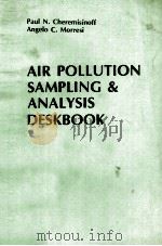 AIR POLLUTION SAMPLING AND ANALYSIS DESKBOOK     PDF电子版封面    PAUL N.CHEREMISINOFF 