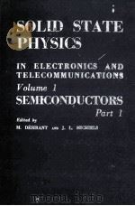 SOLID STATE PHYSICS IN ELECTRONICS AND TELECOMMUNICATIONS VOLUME 1（ PDF版）