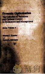 DYNAMIC OPTIMIZATION THE CALCULUS OF VARIATIONS AND OPTIMAL CONTROL IN ECONOMICS AND MANAGEMENT SERI（ PDF版）