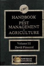 CRC HANDBOOK OF PEST MANAGEMENT IN AGRICULTURE VOLUME III     PDF电子版封面    A.A.HANSON 