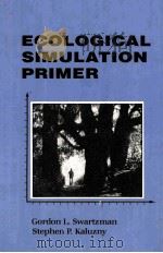 ECOLOGICAL SIMULATION PRIMER     PDF电子版封面    GORDON L.SWARTZMAN 