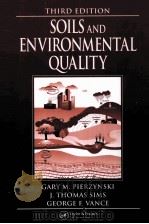 SOILS AND ENVIRONMENTAL QUALITY THIRD EDITION     PDF电子版封面    GARY M.PIERZYNSKI 