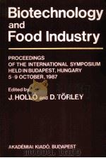 BIOTECHNOLOGY AND FOOD INDUSTRY     PDF电子版封面    J.HOLLO AND D.TORLEY 