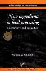 NEW INGREDIENTS IN FOOD PROCESSING BIOCHEMISTRY AND AGRICULTURE（ PDF版）