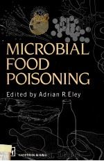 MICROBIAL FOOD POISONING     PDF电子版封面    ADRIAN R.ELEY 